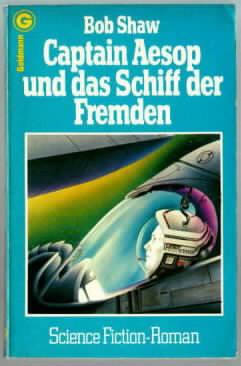 Captain Aesop und das Schiff der Fremden : Science-fiction-Roman = Ship of strangers Bob Shaw. [A...