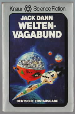 Weltenvagabund : Science-fiction-Roman. Jack Dann. [Aus d. Amerikan. von Bernd Holzrichter].