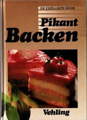 Pikant Backen Redaktion: Gabriele Schuckmann