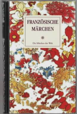 Immagine del venditore per Franzsische Mrchen : Mrchen vor 1800 Herausgegeben von Ulf Diederichs venduto da Ralf Bnschen