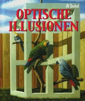 Optische Illusionen Al Seckel. [Aus dem Engl. von: Leonie Hodkevitch]