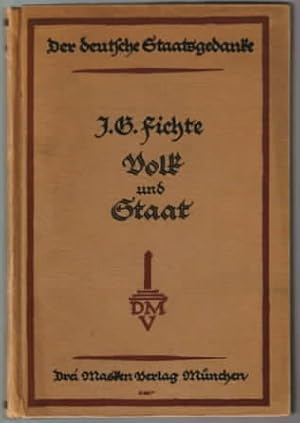 Bild des Verkufers fr Volk und Staat : Eine Auswahl aus seinen Schriften. Johann Gottlieb Fichte. Zsgest. u. mit einer Einleitung von Otto Braun. zum Verkauf von Ralf Bnschen