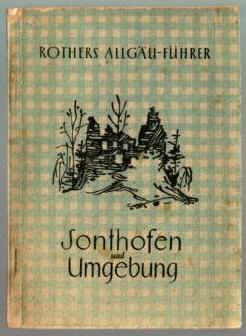 Amtlicher Führer durch Sonthofen und Umgebung Erich Günther