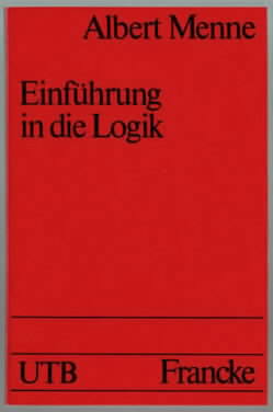 Seller image for Einfhrung in die Logik. Albert Menne. for sale by Ralf Bnschen