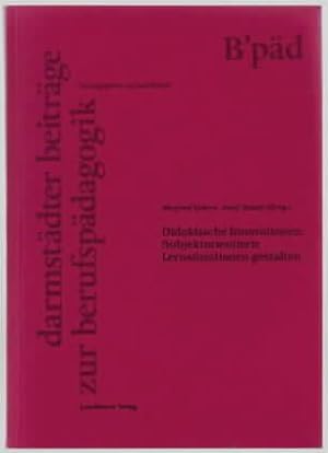 Seller image for Didaktische Innovationen: subjektorientierte Lernsituationen gestalten : Ergebnisse der Hochschultage Berufliche Bildung 1994 Manfred Eckert ; Josef Rtzel (Hrsg.) for sale by Ralf Bnschen