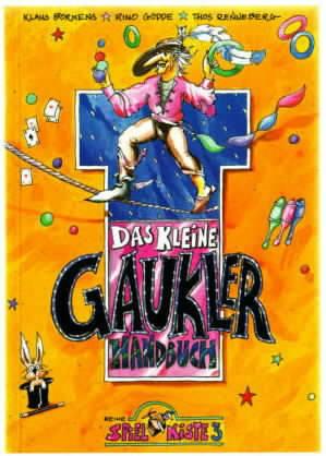 Das kleine Gaukler-Handbuch Klaus Borkens ; Rino Gödde ; Thos Renneberg