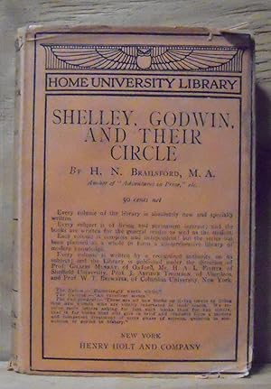 Seller image for Shelley, Godwin, and Their Circle (home University Library of Modern Knowledge Number 75) for sale by Recycled Books & Music