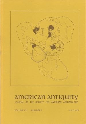Bild des Verkufers fr American Antiquity, Journal of the Society for American Archaeology: Volume 43, Number 3, July 1978 zum Verkauf von Florida Mountain Book Co.