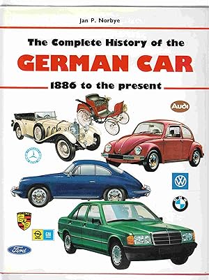 Seller image for The Complete History of the German Car 1896 to the Present for sale by Riverwash Books (IOBA)