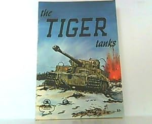 Bild des Verkufers fr The Tiger Tanks. The Armor Series 1. zum Verkauf von Antiquariat Ehbrecht - Preis inkl. MwSt.