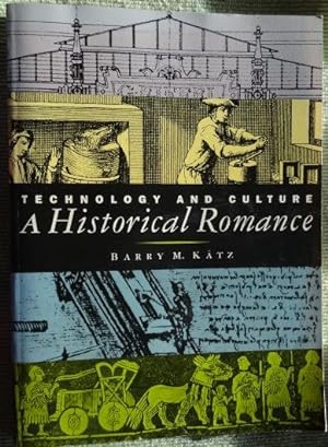 Seller image for Technology and Culture: A Historical Romance. for sale by The Bookstall