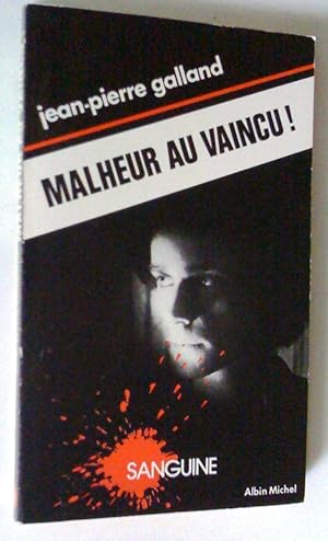 Seller image for Malheur au vaincu! for sale by Claudine Bouvier