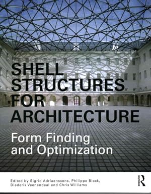 Imagen del vendedor de Shell Structures for Architecture : Form Finding and Optimization a la venta por GreatBookPrices