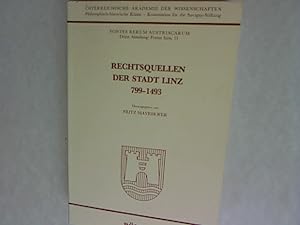 Seller image for Rechtsquellen der Stadt Linz: 799 - 1493. sterreichische Akademie der Wissenschaften: Fontes Rerum Austriacarum, Band 11. for sale by Antiquariat Bookfarm