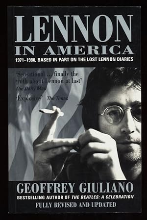 Immagine del venditore per Lennon in America : 1971-1980 - Based in Part on the Lost Lennon Diaries venduto da Antiquariat Peda