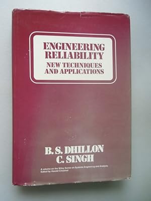 Engineering Reliability new Techniques and applications 1981