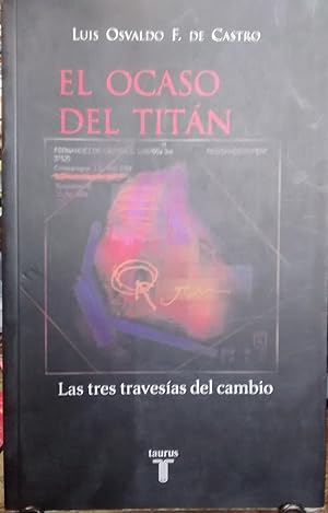 Seller image for El ocaso del titn. Las tres travesas del cambio for sale by Librera Monte Sarmiento
