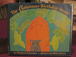 THE CHRISTMAS BIRTHDAY STORY. Pictures by Helen Lucas (inscribed)