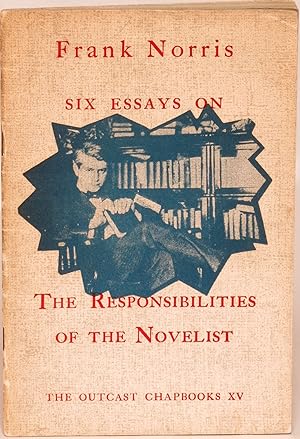 Seller image for Six Essays on the Responsibilities of the Novelist for sale by Eureka Books