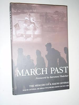Bild des Verkufers fr March Past: The Memoirs of a Major-General zum Verkauf von Westgate Bookshop
