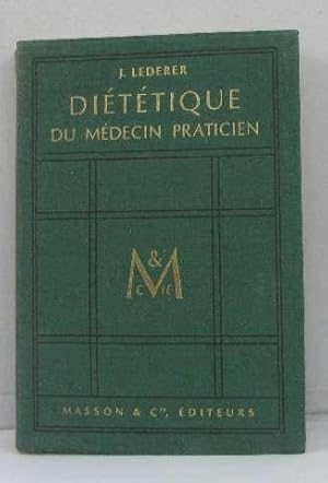 Diététique du médecin praticien