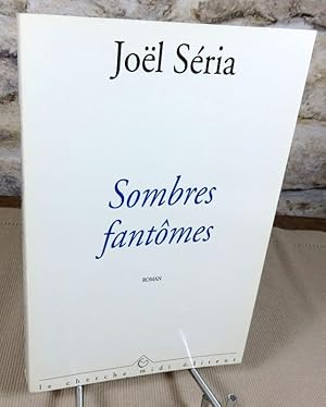 Image du vendeur pour Sombres fantomes. mis en vente par Latulu