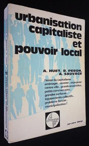 Seller image for Urbanisation capitaliste et pouvoir local for sale by Abraxas-libris