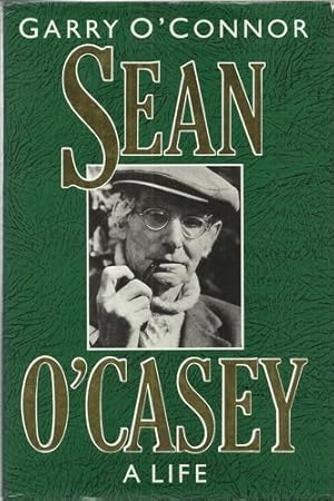 Sean O'Casey A Life.