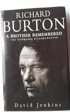 Image du vendeur pour Richard Burton: A Brother Remembered mis en vente par Beach Hut Books