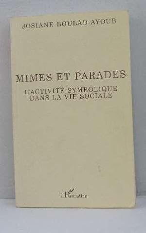 Bild des Verkufers fr Mimes et parades zum Verkauf von crealivres