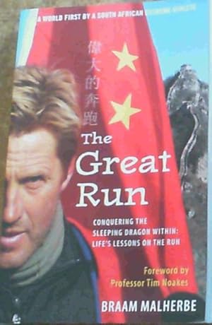 Seller image for The Great Run: Conquering the Sleeping Dragon Within: Life's Lessons on the Run for sale by Chapter 1