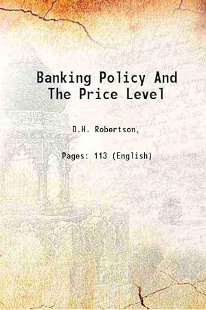 Seller image for Banking Policy And The Price Level 1926 for sale by Gyan Books Pvt. Ltd.