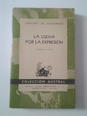 Seller image for La lucha por la expresin. Prolegmenos para una filosofa de la literatura for sale by MAUTALOS LIBRERA