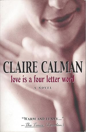 Seller image for Love Is A Four Letter Word for sale by BYTOWN BOOKERY