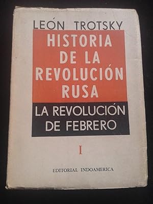 HISTORIA DE LA REVOLUCION RUSA TOMO 1: LA REVOLUCION DE FEBRERO