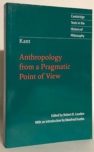 Seller image for Anthropology from a Pragmatic Point of View. for sale by Thomas Dorn, ABAA
