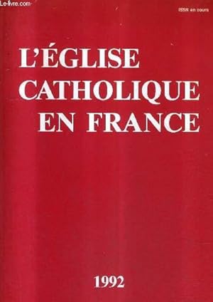 Bild des Verkufers fr L'EGLISE CATHOLIQUE EN FRANCE 1992. zum Verkauf von Le-Livre