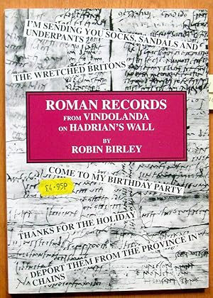 Roman Records. From Vindolanda on Hadrian's Wall