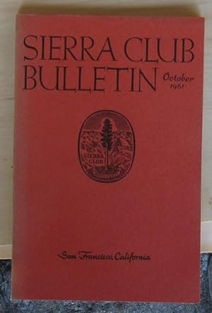 SIERRA CLUB BULLETIN OCTOBER 1961 Volume 46 Number 8