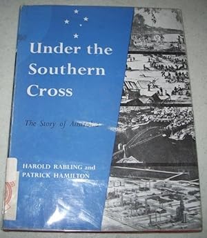 Bild des Verkufers fr Under the Southern Cross: The Story of Australia zum Verkauf von Easy Chair Books