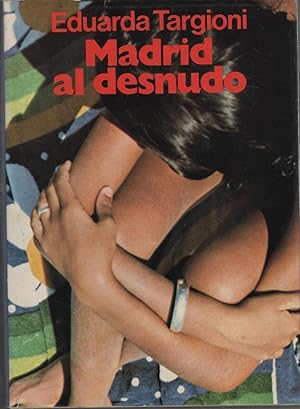 Imagen del vendedor de MADRID AL DESNUDO Primera edicin, Buen estado a la venta por Librera Hijazo