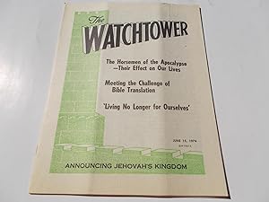 Imagen del vendedor de The Watchtower (June 15, 1974): Announcing Jehovah's Kingdom (Single Issue Magazine) a la venta por Bloomsbury Books