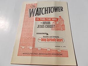 Image du vendeur pour The Watchtower (December 15, 1974): Announcing Jehovah's Kingdom (Single Issue Magazine) mis en vente par Bloomsbury Books