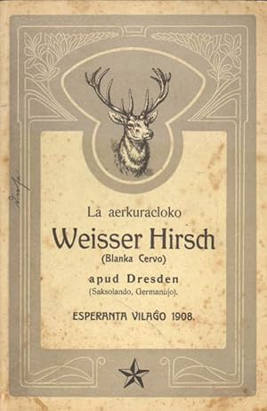 La aerkuracloko Weißer Hirsch (Blanka Cervo) apud Dresden (Saksolando, Germanujo).