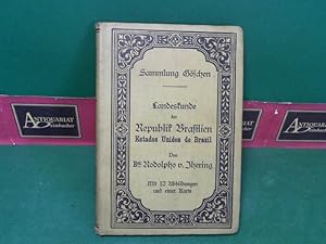 Landeskunde von Brasilien - Estados Unidos do Brazil. (= Sammlung Göschen, Band 373).