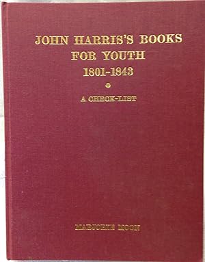 Immagine del venditore per John Harris's Books for Youth 1801-1843 venduto da Bryn Mawr Bookstore