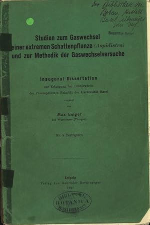 Seller image for Studien zum Gaswechsel einer extremen Schattenpflanze (Aspidistra) und zur Methodik der Gaswechselversuche. Inaugural-Dissertation. for sale by Antiquariat Bookfarm