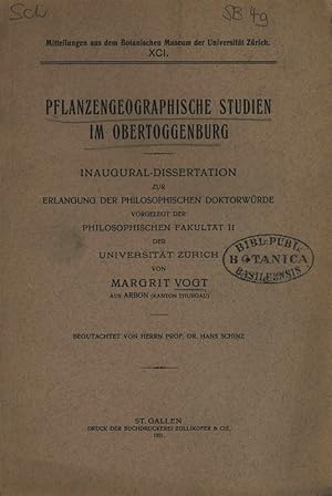 Seller image for PFLANZENGEOGRAPHISCHE STUDIEN IM OBERTOGGENBURG. Mitteilungen aus dem Botanischen Museum der Universitt Zrich. XCI. for sale by Antiquariat Bookfarm