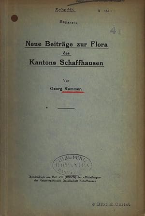 Imagen del vendedor de Neue Beitrge zur Flora des Kantons Schaffhausen. Sonderdruck aus Heft VIII (1928/29) der Mitteilungen der Naturforschenden Gesellschaft Schaffhausen. a la venta por Antiquariat Bookfarm