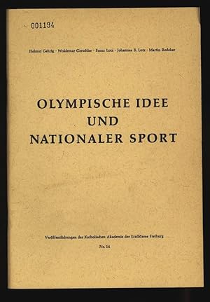 Seller image for OLYMPISCHE IDEE UND NATIONALER SPORT. Verffentlichungen der Katholischen Akademie der Erzdizese Freiburg Nr. 14. for sale by Antiquariat Bookfarm